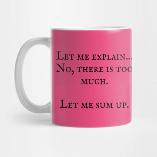 The Princess Bride/Let me explain Mug